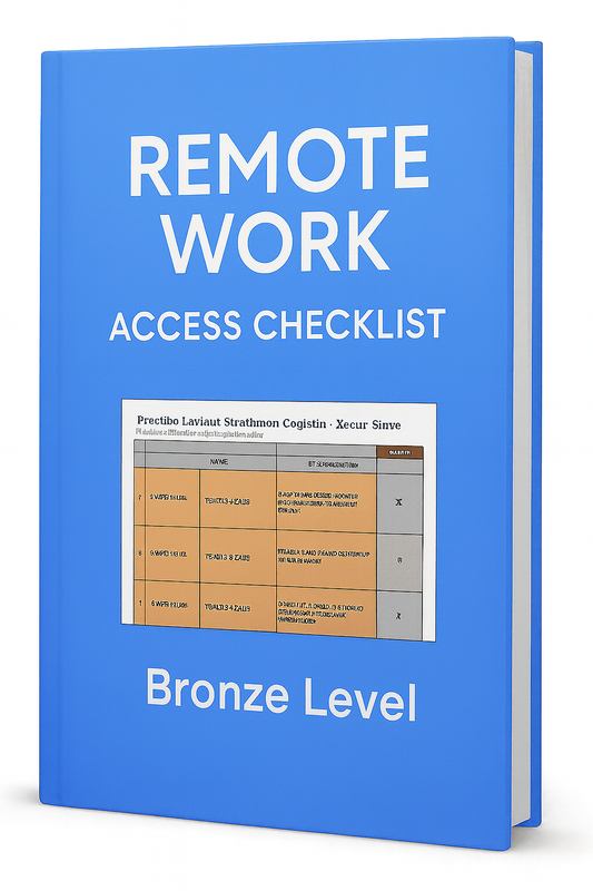 Remote Work - Access Checklist - Bronze Level