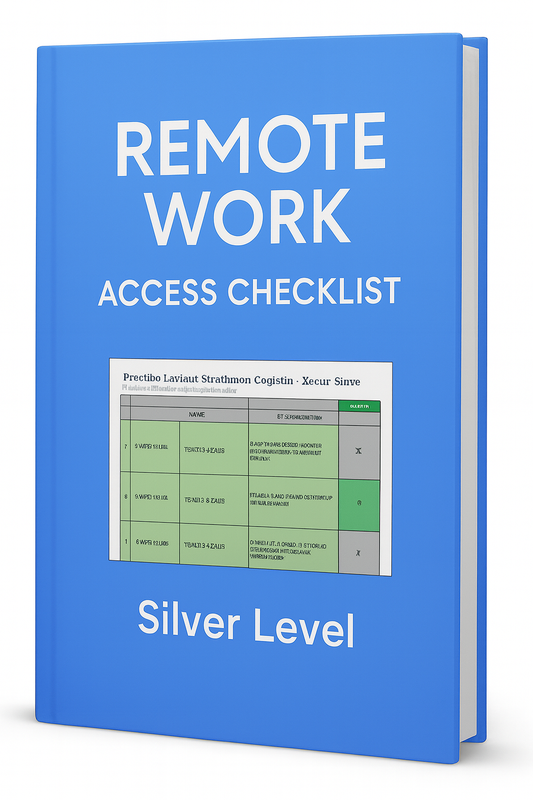 Remote Work - Access Checklist - Silver Level