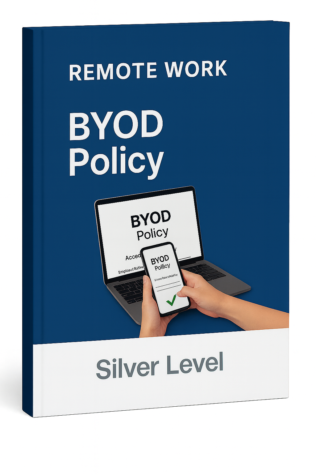 Remote Work - BYOD Policy Template  - Silver Level