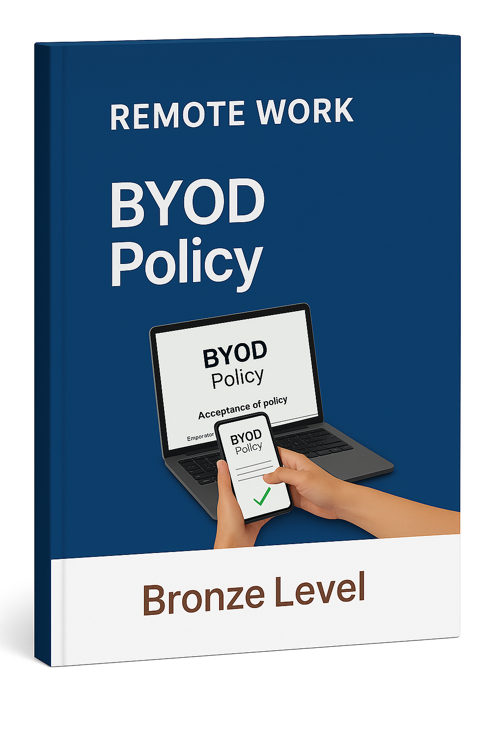 Remote Work - BYOD Policy Template  - Bronze Level