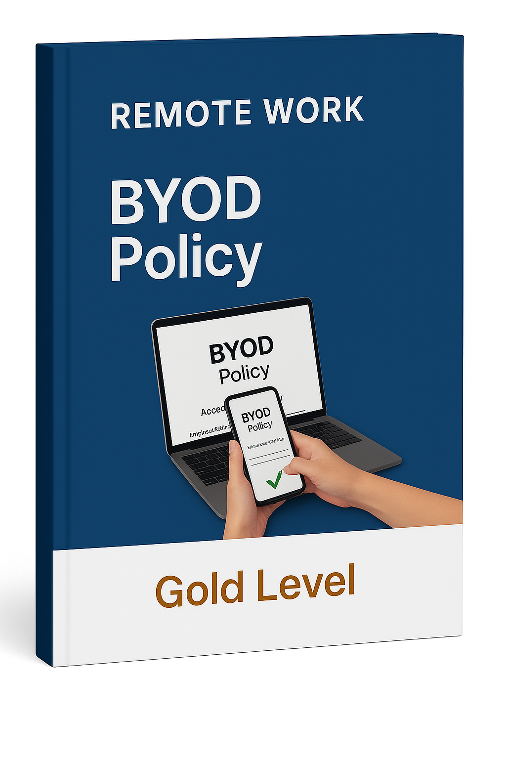 Remote Work - BYOD Policy Template  - Gold Level